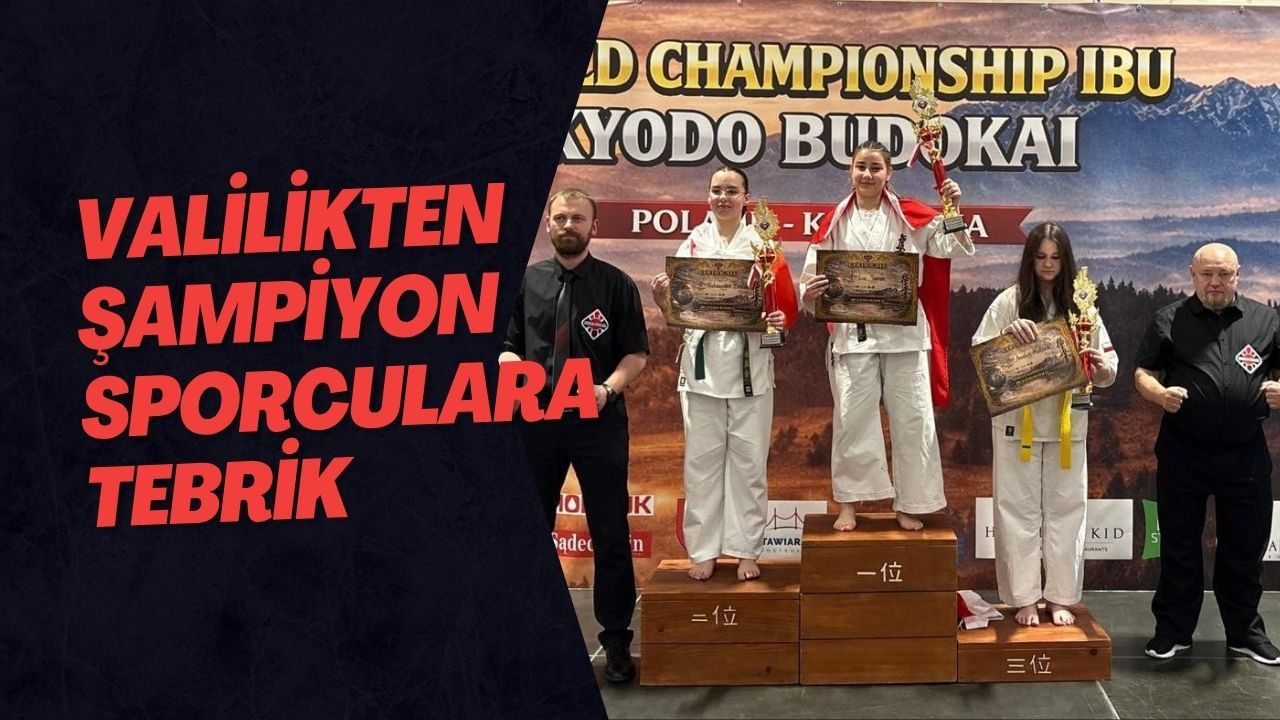 Valilikten Şampiyon Sporculara Tebrik