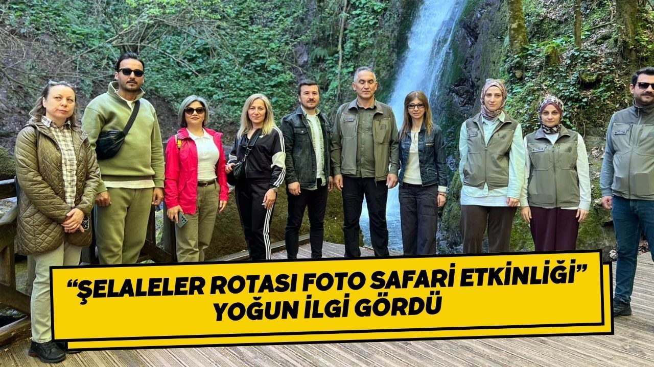 “Şelaleler Rotası Foto Safari Etkinliği” Yoğun İlgi Gördü