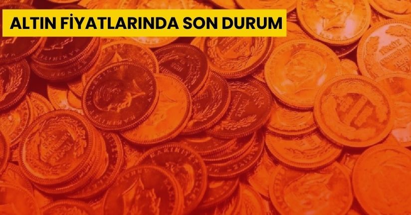 Altın Fiyatlarında Son Durum