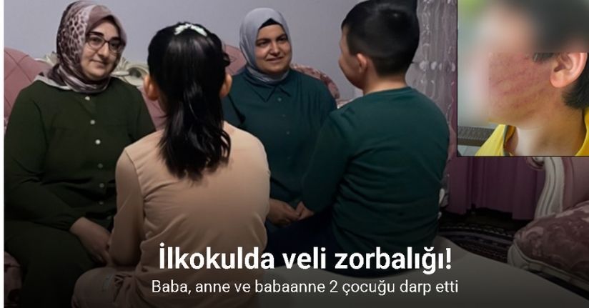 İlkokul öğrencilerinin sıra tartışmasında okula gelen baba, anne ve babaanne 2 çocuğu darp etti