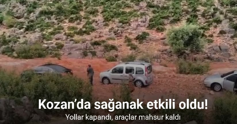 Kozan’da sağanak ve dolu hayatı felç etti: Yollar kapandı, araçlar mahsur kaldı