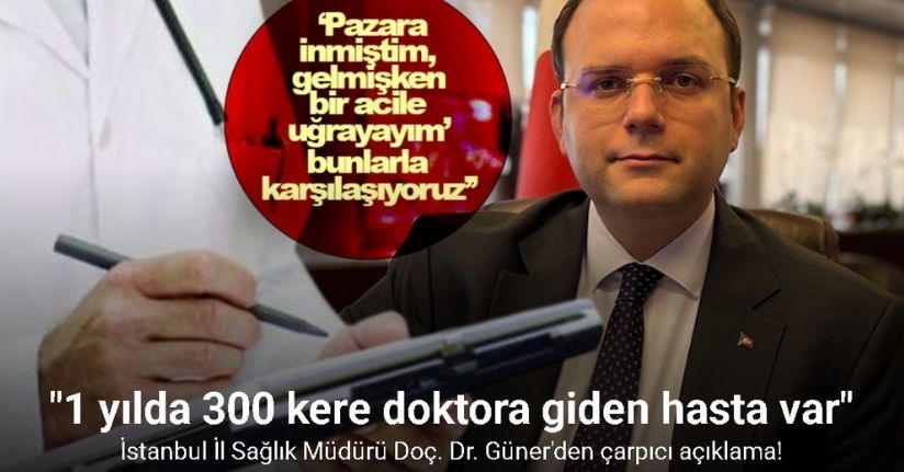 İstanbul İl Sağlık Müdürü Doç. Dr. Güner: 