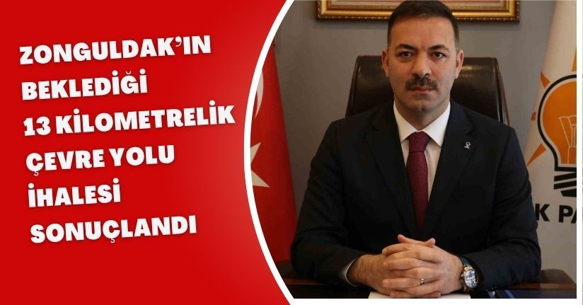 Zonguldak’ın beklediği 13 kilometrelik çevre yolu ihalesi sonuçlandı