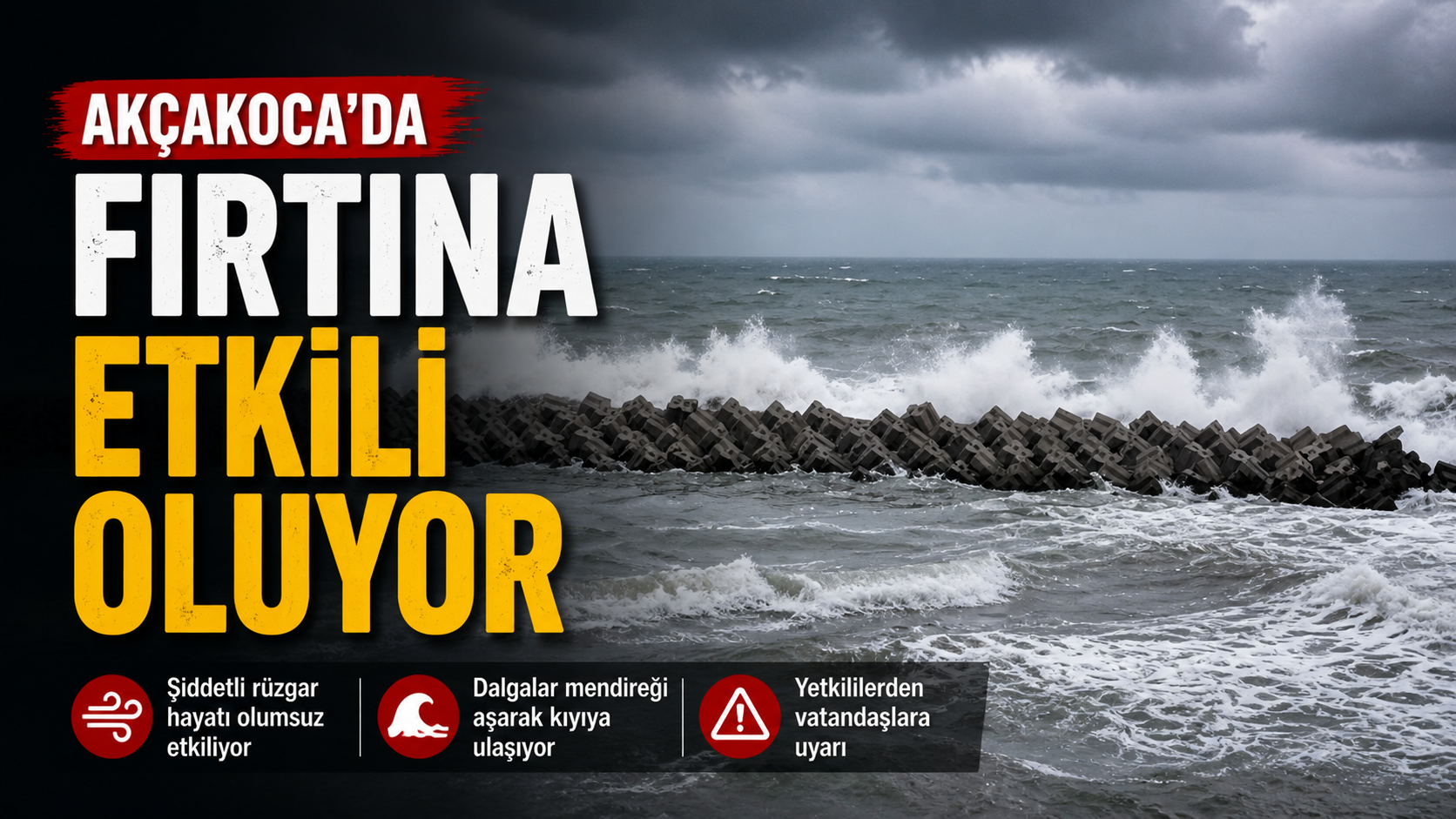 Akçakoca’da fırtına etkili oluyor