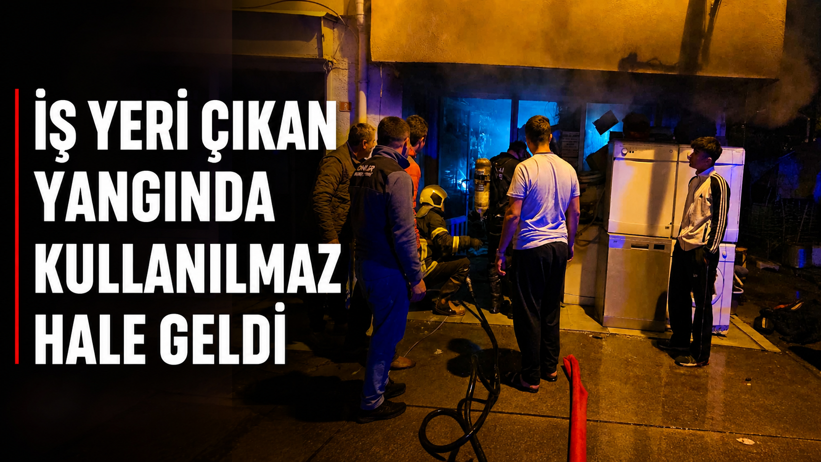 İş yeri çıkan yangında kullanılmaz hale geldi