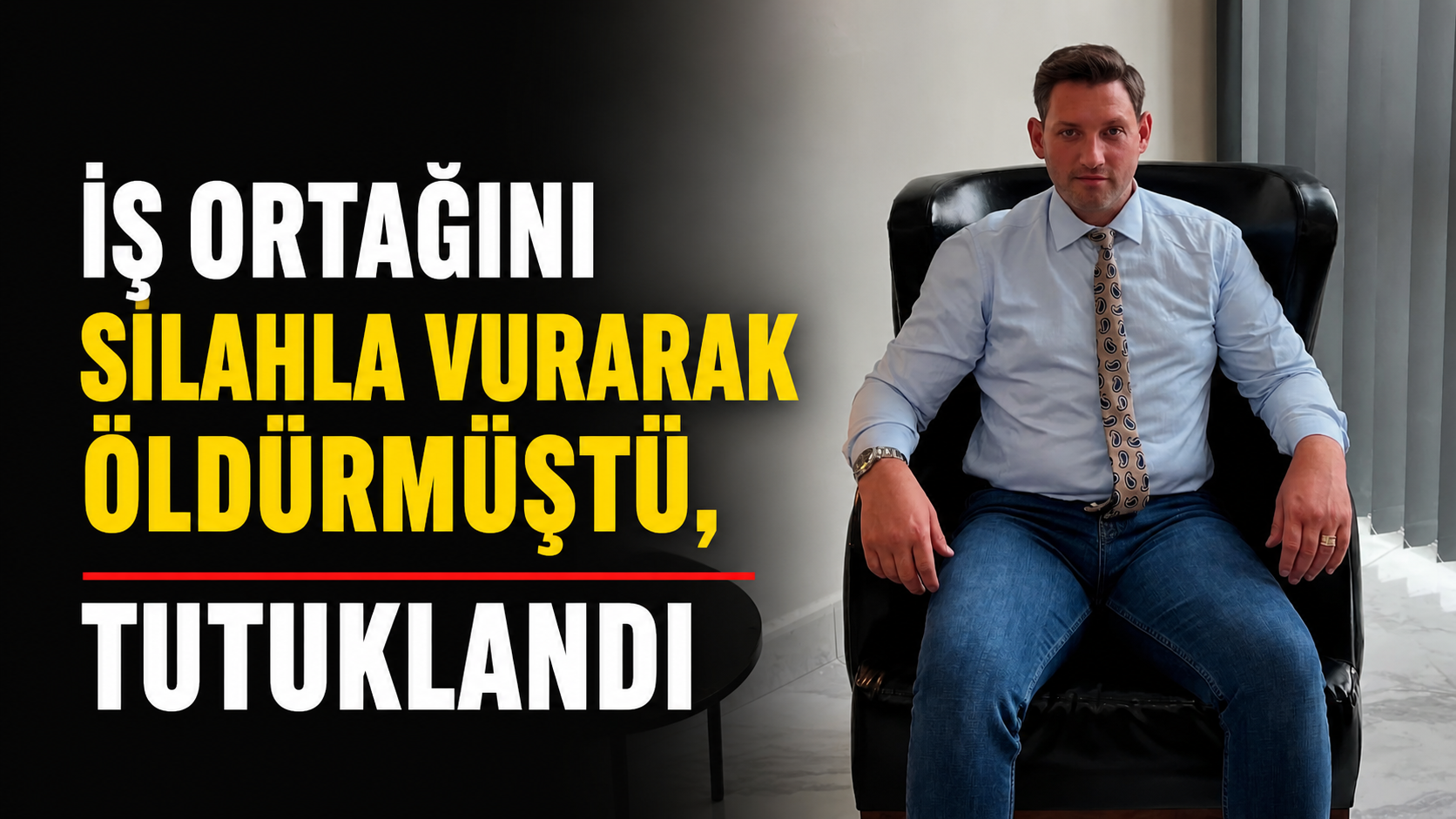 İş ortağını silahla vurarak öldürmüştü, tutuklandı