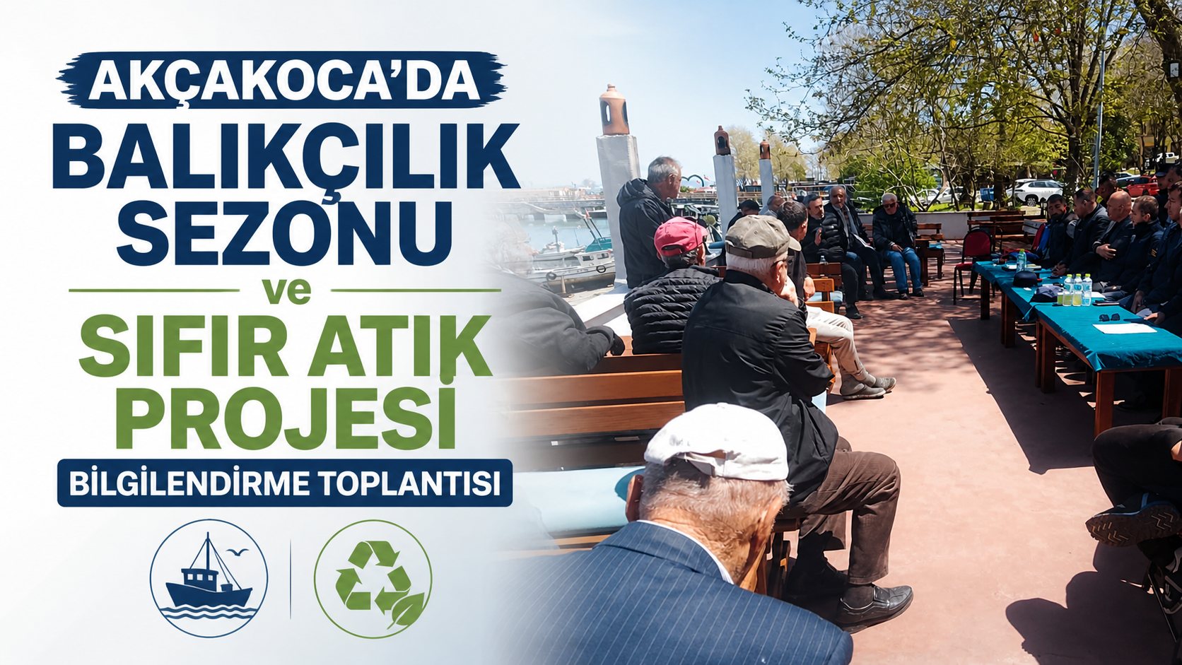 Akçakoca’da balıkçılık sezonu ve sıfır atık projesi bilgilendirme toplantısı