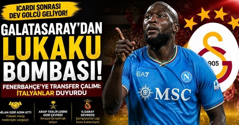 Galatasaray’dan Lukaku bombası