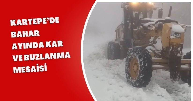 Kartepe’de bahar ayında kar ve buzlanma mesaisi