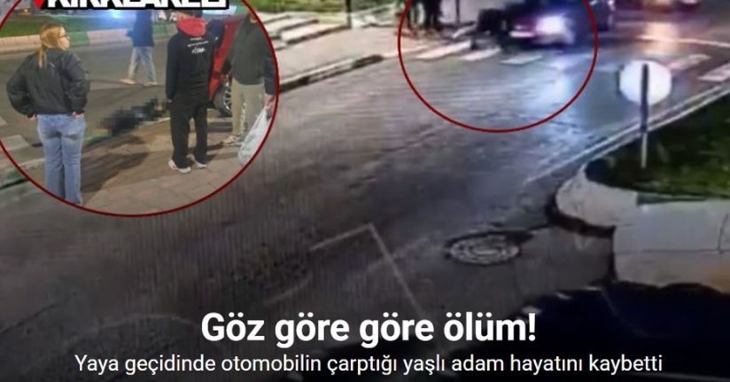 Yaya geçidinde otomobilin çarptığı yaşlı adam hayatını kaybetti