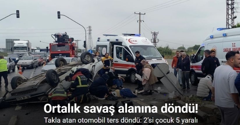 Takla atan otomobil ters döndü: 2’si çocuk 5 yaralı