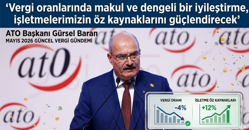 Vergi oranlarında makul ve dengeli bir iyileştirme Gerekli