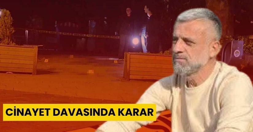 Cinayet davasında karar