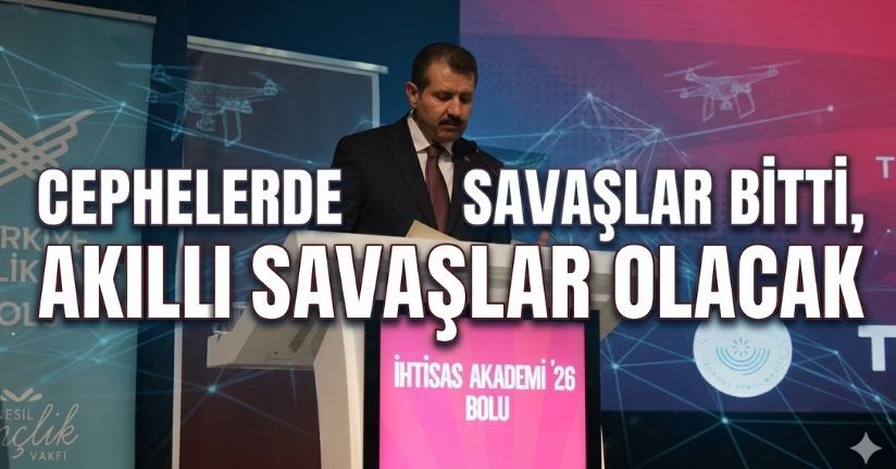 Cephelerde savaşlar bitti, akıllı savaşlar olacak