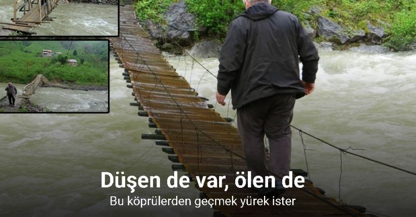 Bu köprülerden geçmek yürek ister
