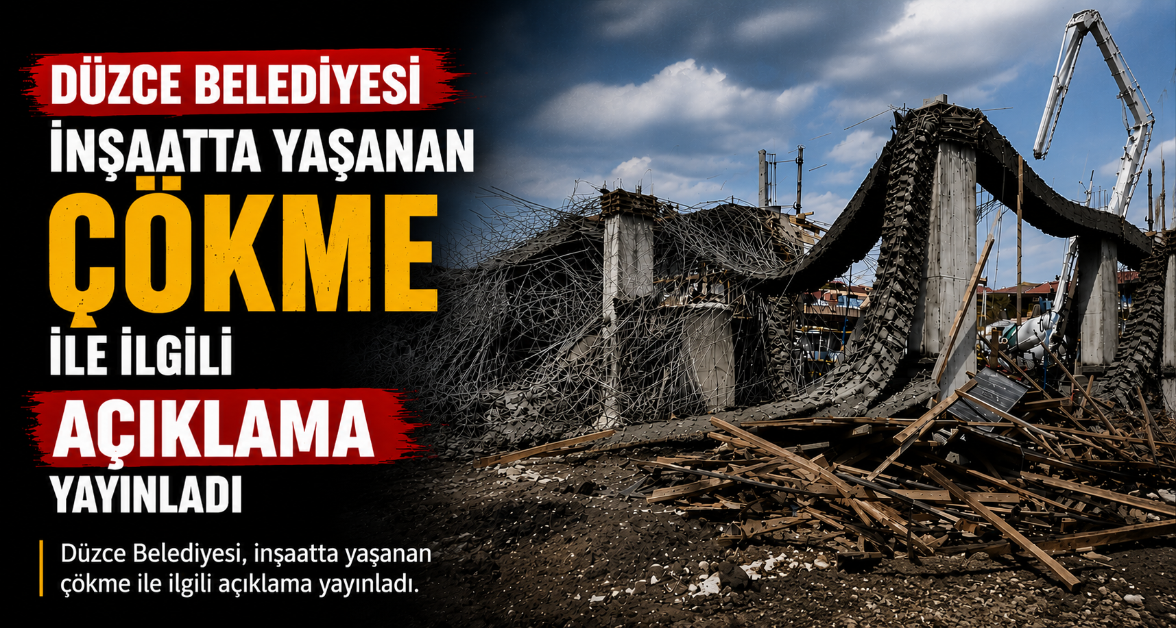 Düzce Belediyesi İnşaatta Yaşanan Çökme İle İlgili Açıklama Yayınladı