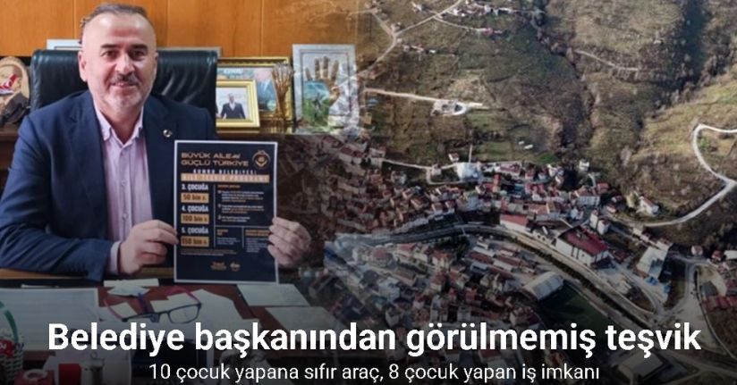 Belediye başkanından görülmemiş teşvik: 10 çocuk yapana sıfır araç, 8 çocuk yapan iş imkanı
