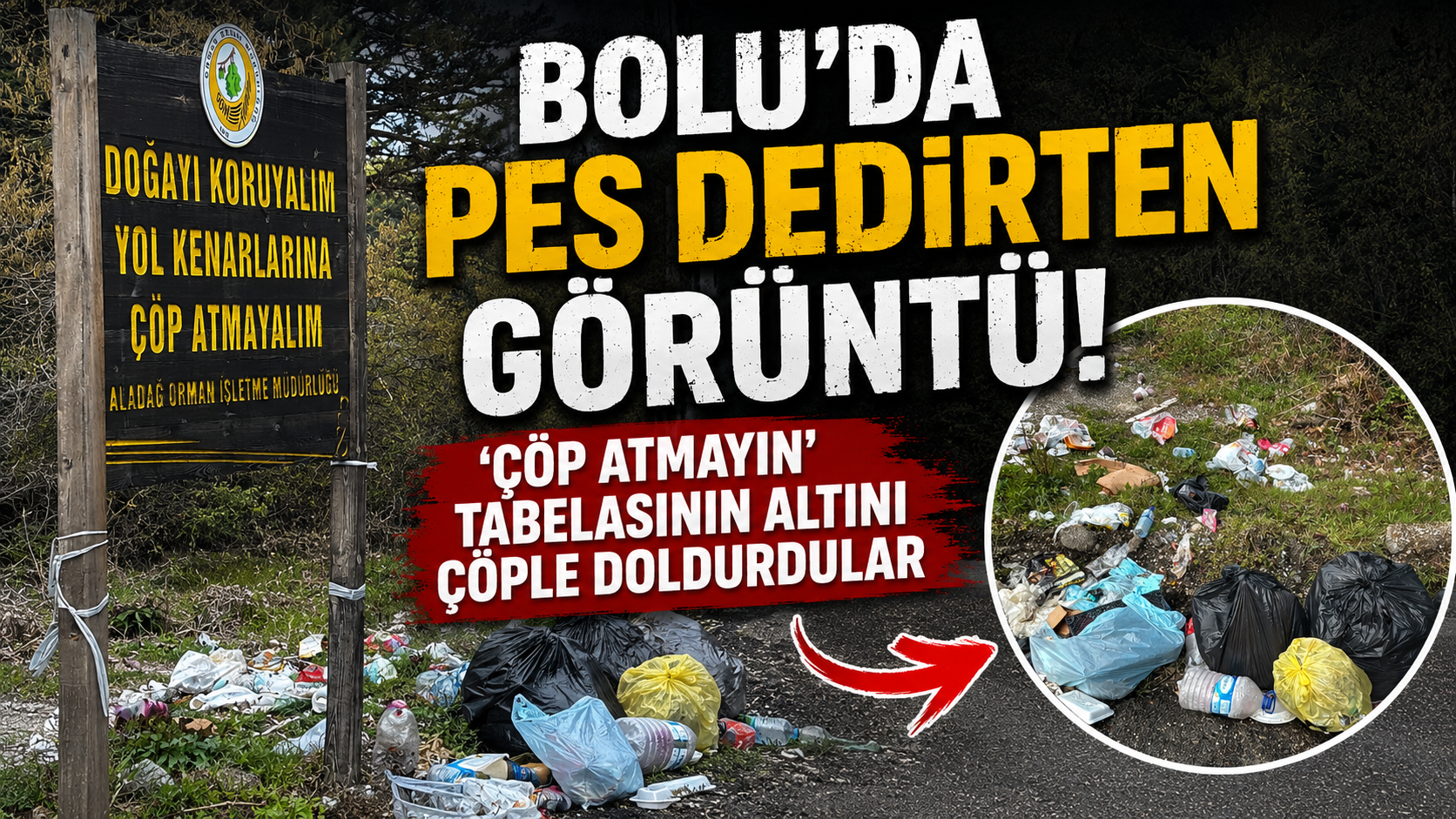 Çöp atmayın' tabelasının altını çöple doldurdular