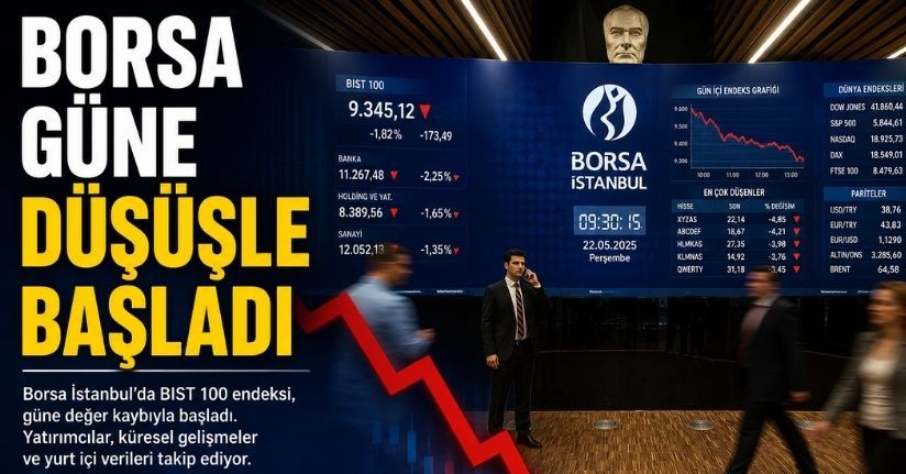 Borsa güne düşüşle başladı