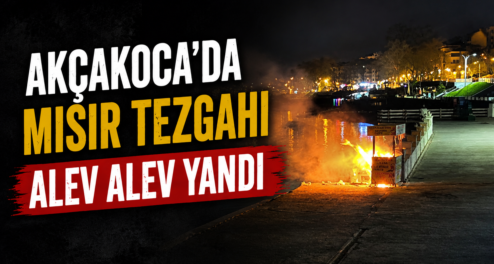 Akçakoca’da Mısır Tezgahı Alev Alev Yandı