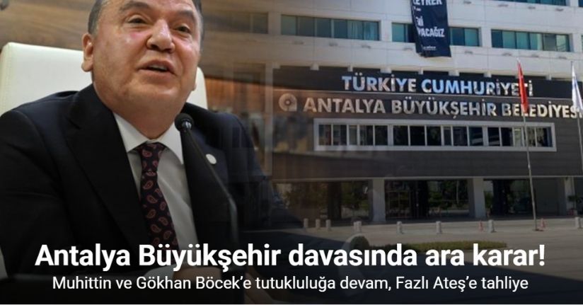 Antalya Büyükşehir davasında ara karar