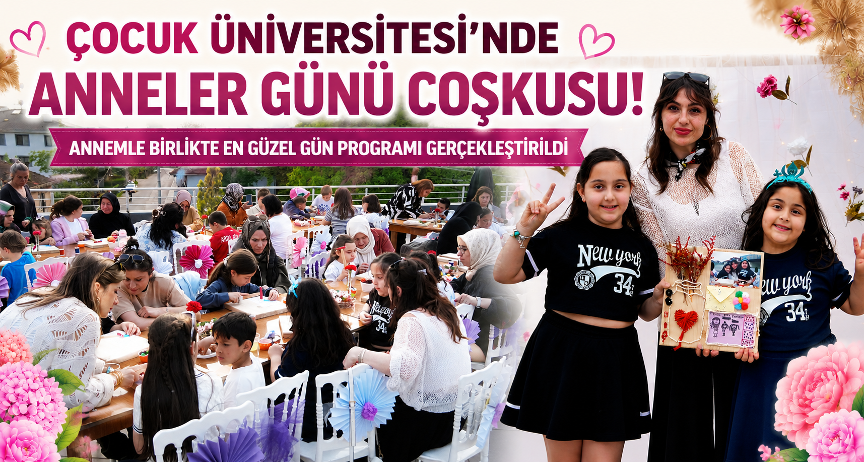 Çocuk Üniversitesi’nde Anneler Günü Coşkusu
