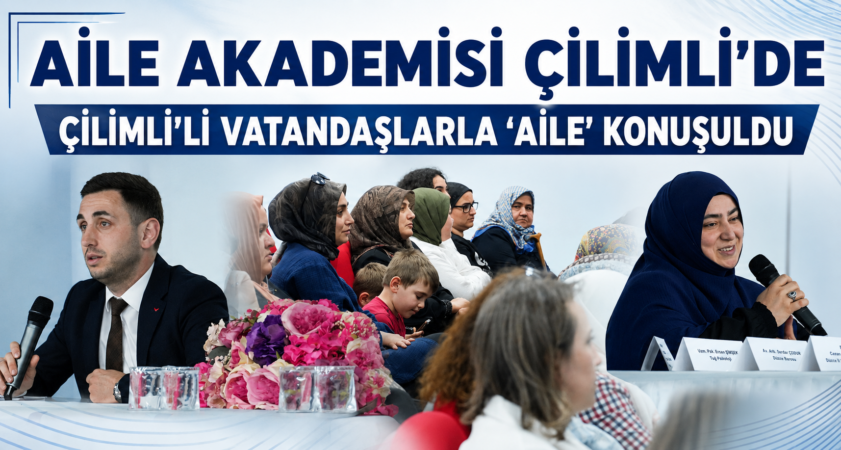 Çilimli’li Vatandaşlarla ‘Aile’ Konuşuldu