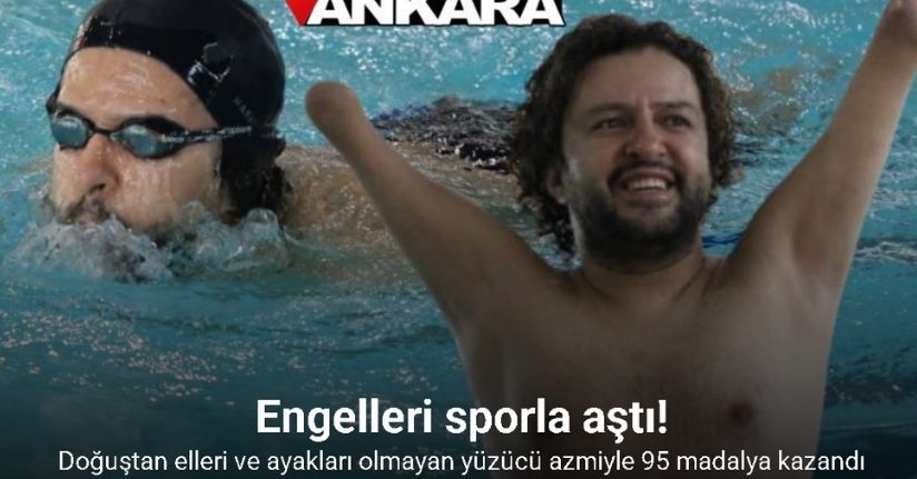Doğuştan elleri ve ayakları olmayan yüzücü azmiyle 95 madalya kazandı