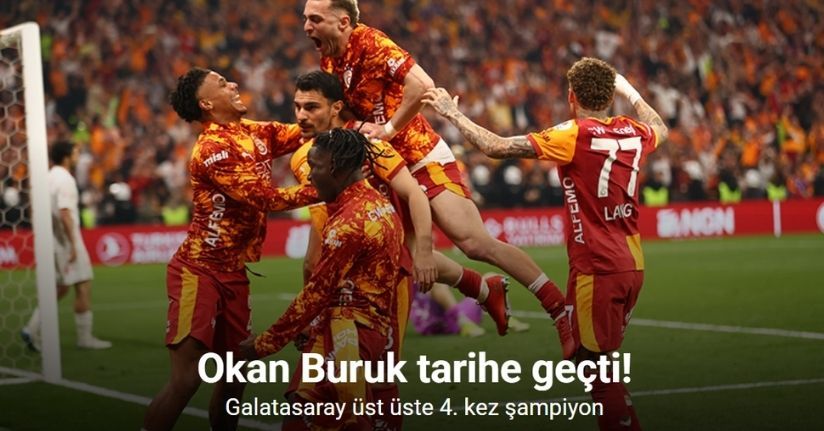 Okan Buruk tarihe geçti! Galatasaray üst üste 4. kez şampiyon