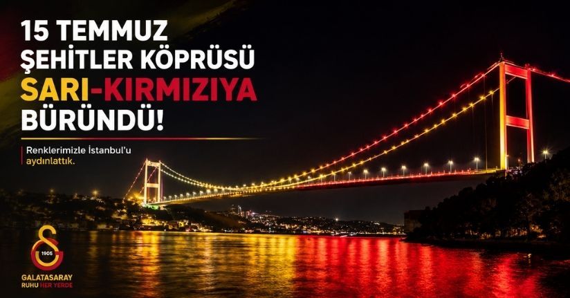 15 Temmuz Şehitler Köprüsü sarı-kırmızıya büründü