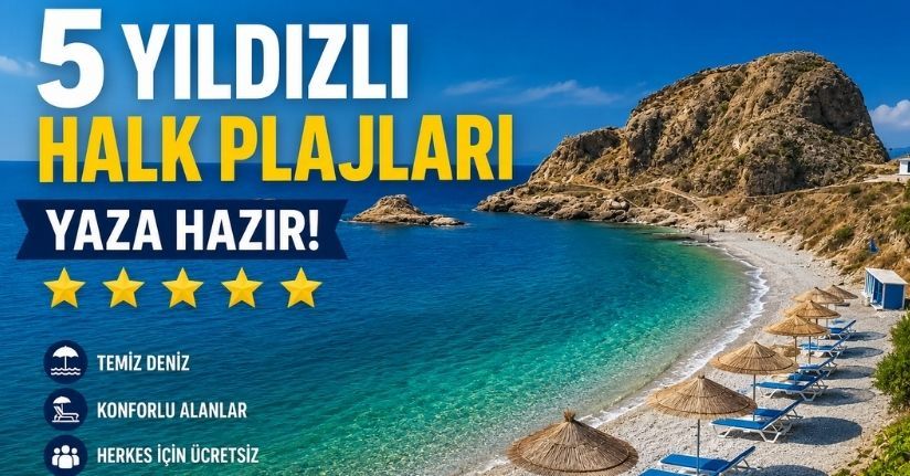 5 yıldızlı halk plajları yaza hazır