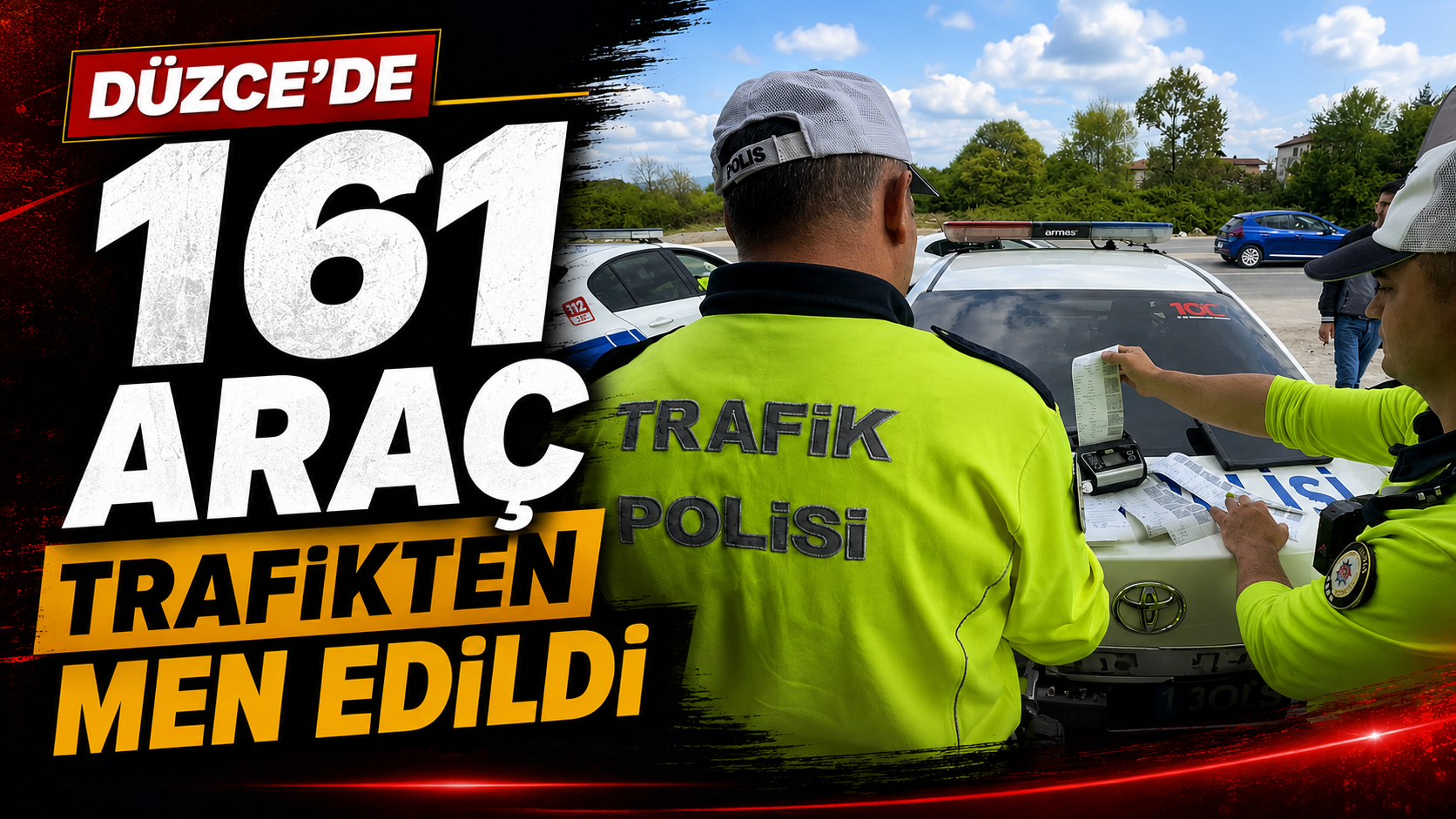 Düzce’de 161 Araç Trafikten Men Edildi