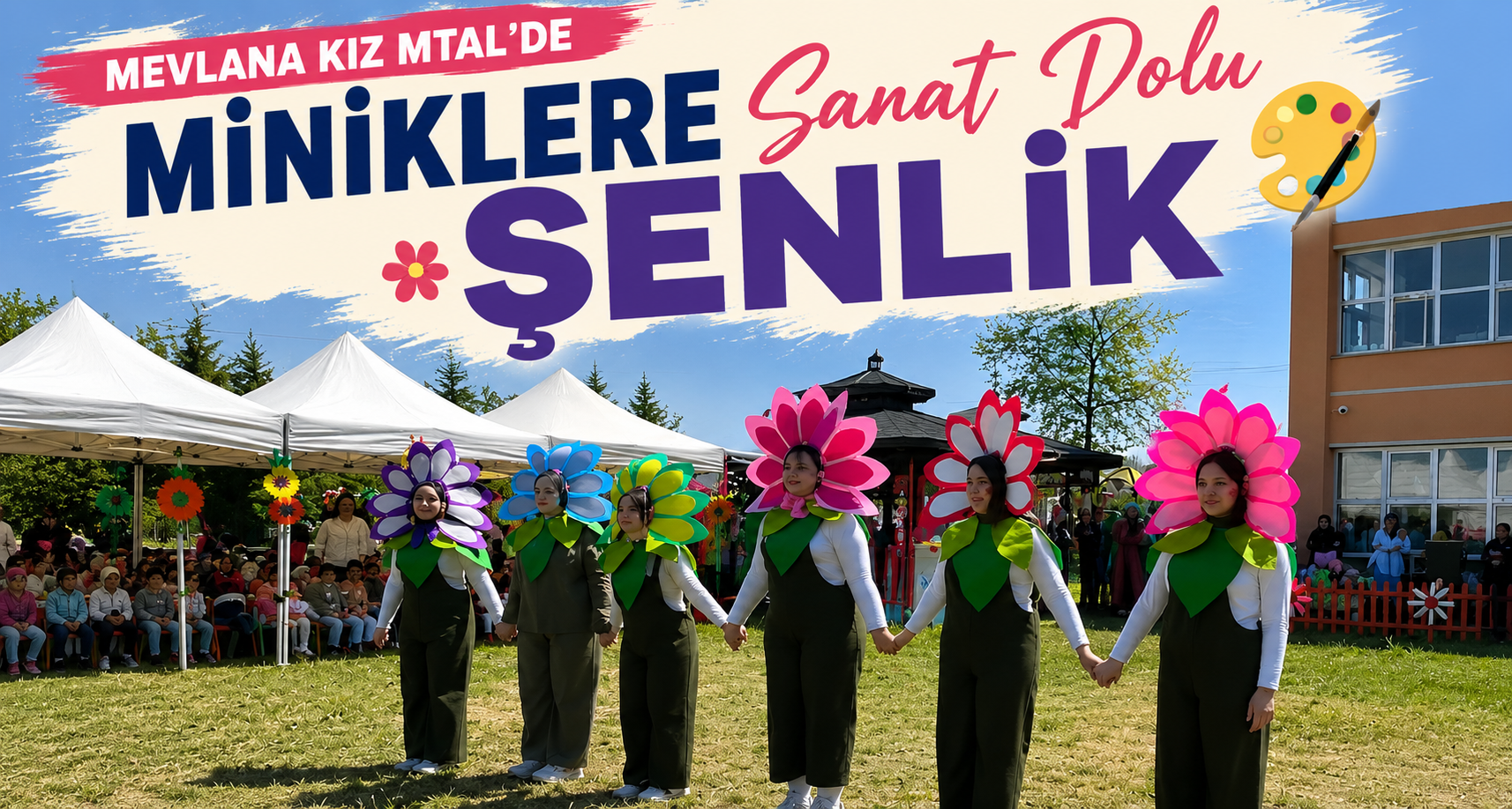 Mevlana Kız MTAL’de Miniklere Sanat Dolu Şenlik