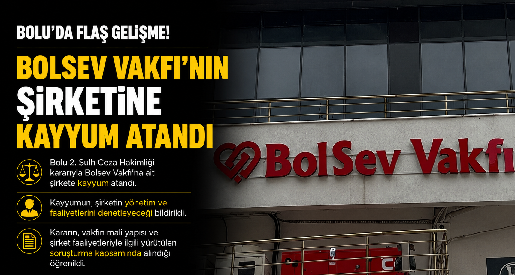 BOLSEV Vakfı’nın şirketine kayyum atandı