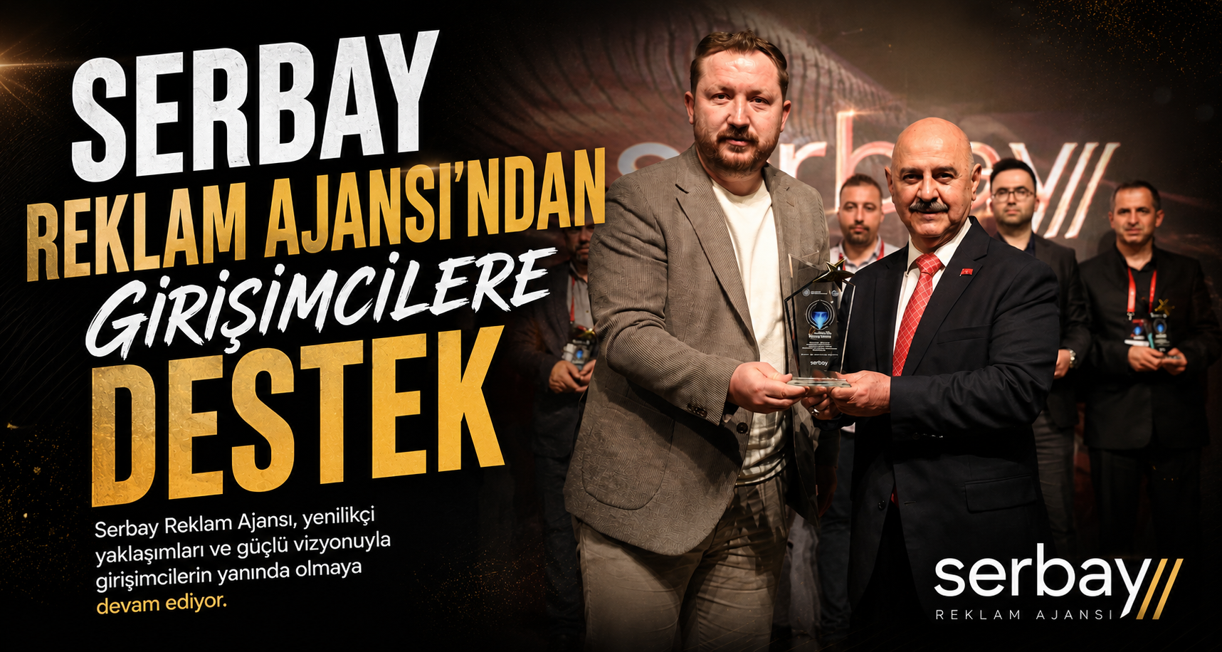 Serbay Reklam Ajansı’ndan Girişimcilere Destek