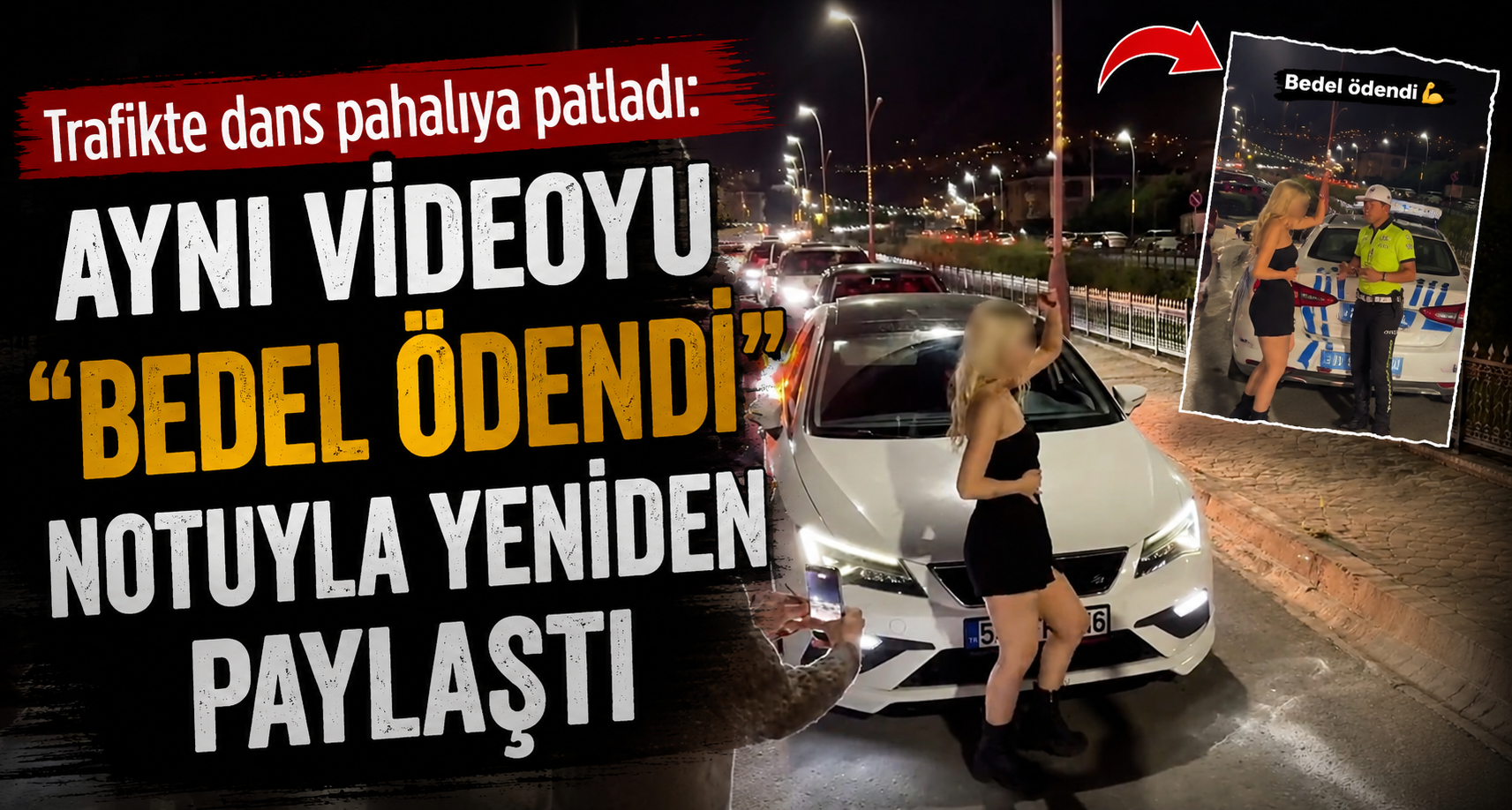Trafikte Dans Pahalıya Patladı: Aynı Videoyu 
