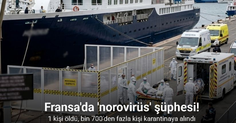 Fransa'da kruvaziyer gemisinde 'norovirüs' şüphesi