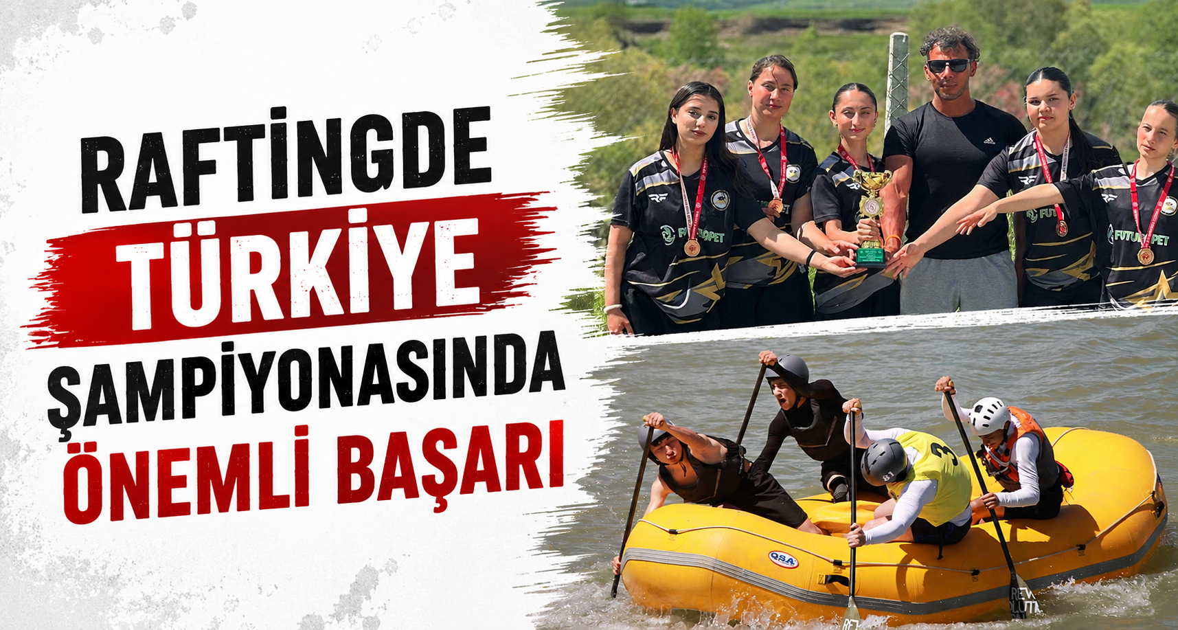 Raftingde Türkiye Şampiyonasında Önemli Başarı