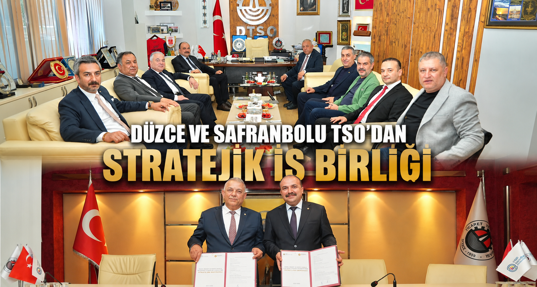 Düzce Ve Safranbolu TSO’dan Stratejik İş Birliği