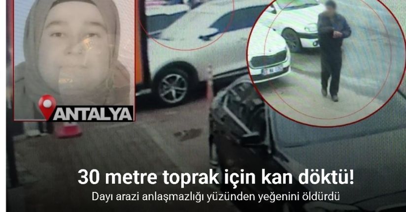 Dayı arazi anlaşmazlığı yüzünden yeğenini öldürdü