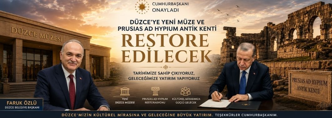 Düzce’nin Turizm Vizyonuna Cumhurbaşkanı Onayı