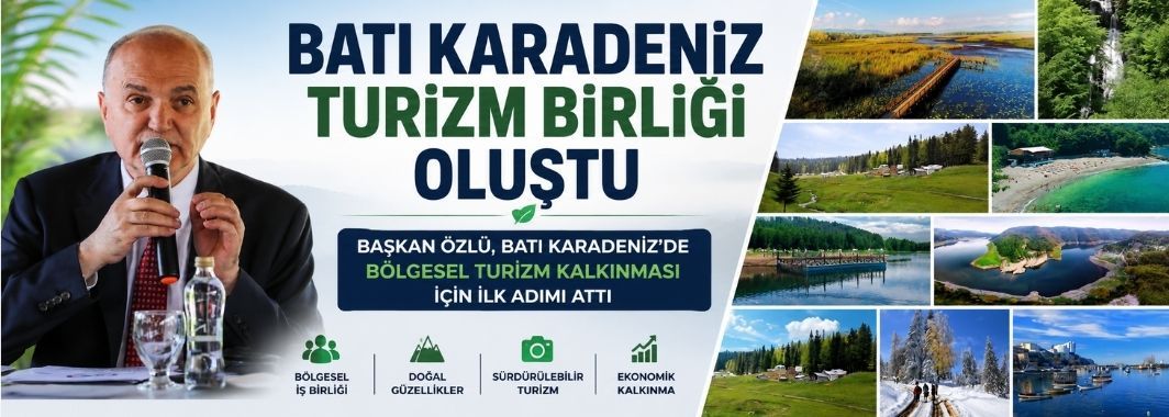 Batı Karadeniz’de Bölgesel Turizm Kalkınması İçin İlk Adım Atıldı
