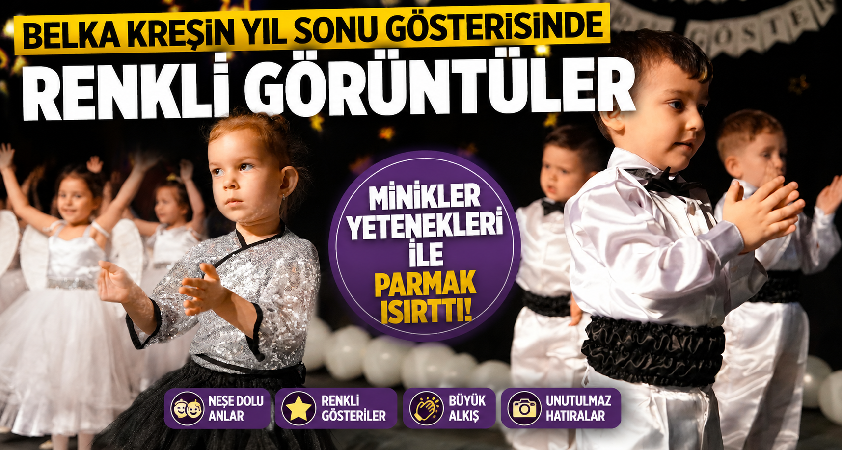Belka Kreşin Yıl Sonu Gösterisinde Renkli Görüntüler