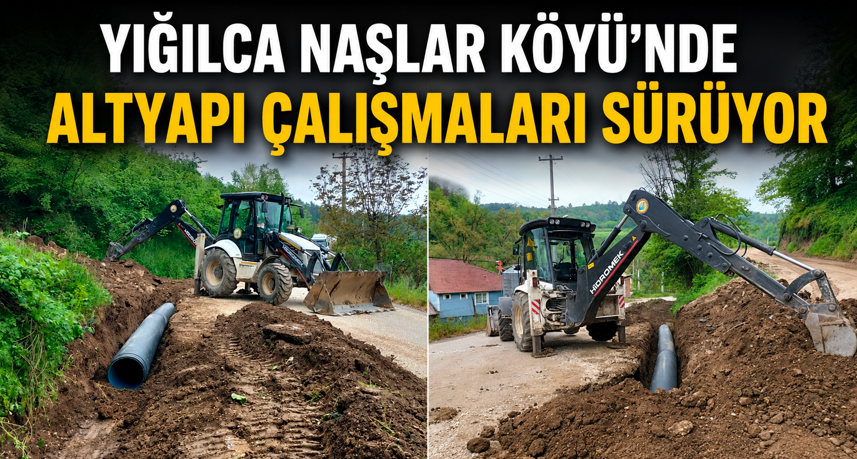 Yığılca Naşlar köyünde altyapı çalışmaları sürüyor