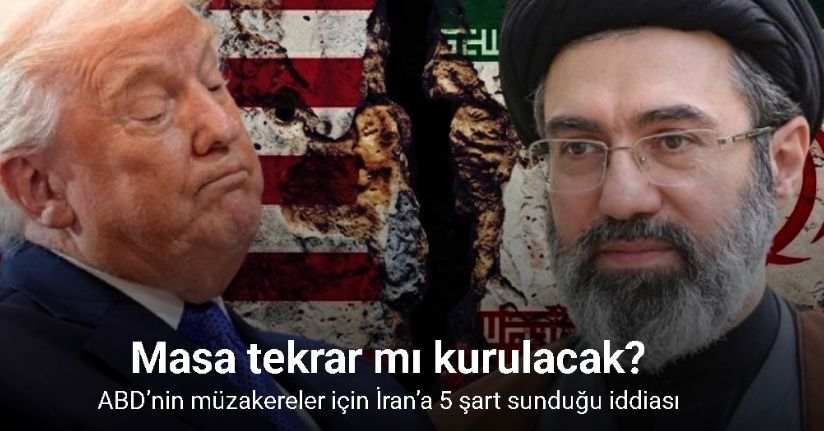 ABD’nin müzakereler için İran’a 5 şart sunduğu iddiası