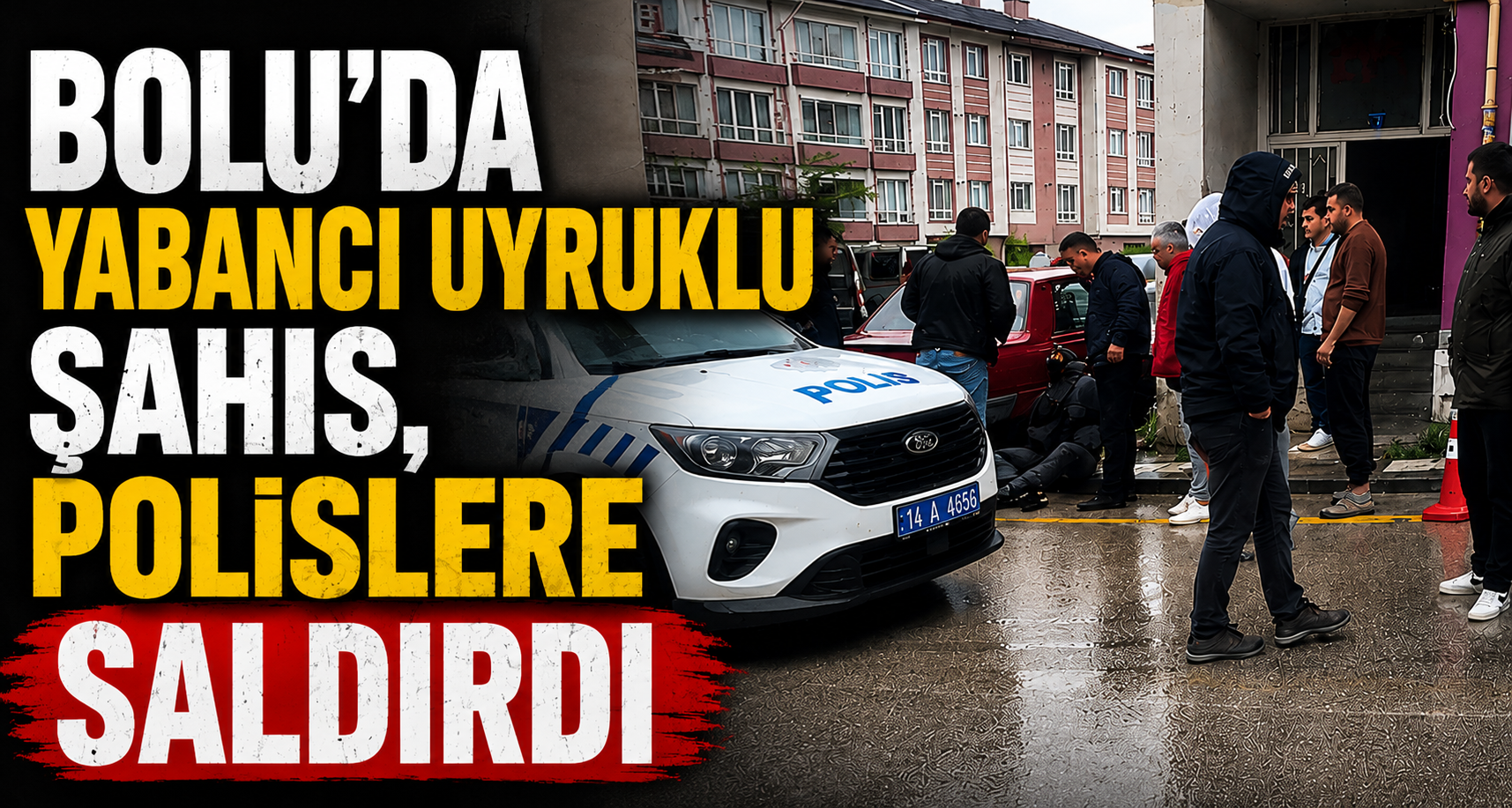 Kendisini uyaran polise saldıran yabancı uyruklu şüpheli gözaltına alındı