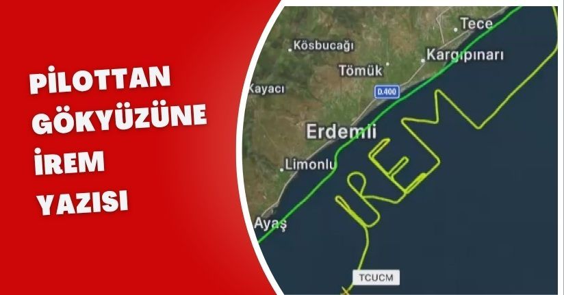 Pilottan gökyüzüne 'İrem' yazısı