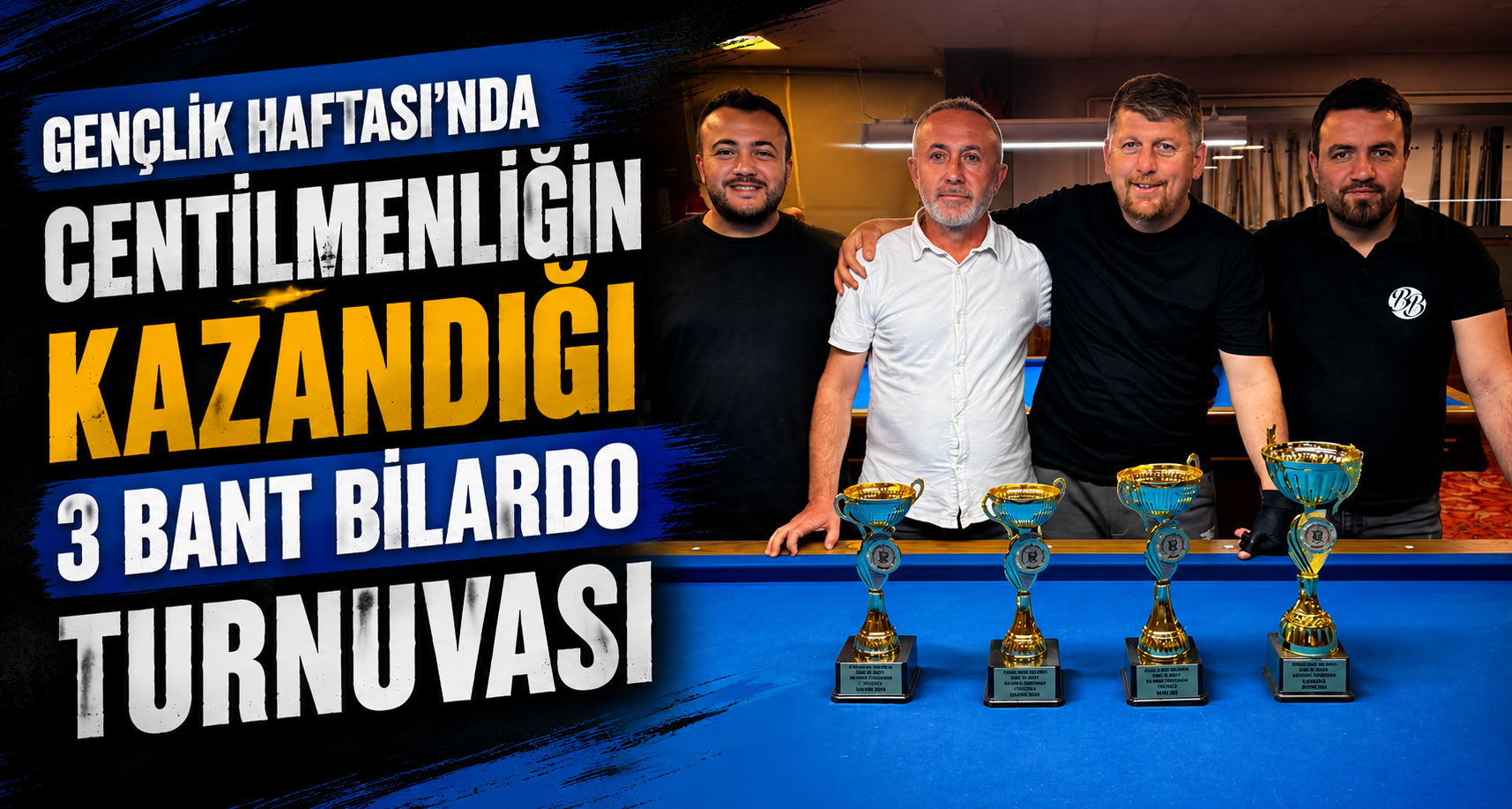 Gençlik Haftası’nda Centilmenliğin Kazandığı 3 Bant Bilardo Turnuvası