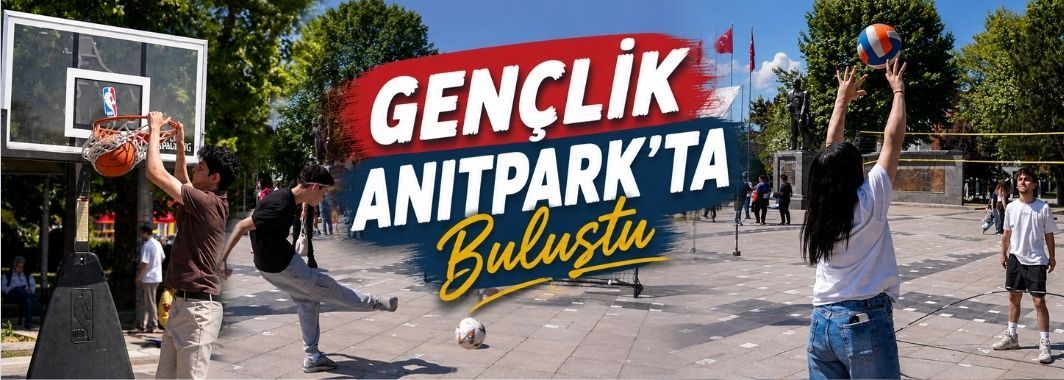 Gençlik Anıtpark’ta Buluştu