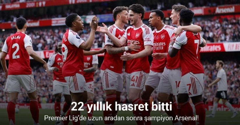 Premier Lig’de 22 yıl aradan sonra şampiyon Arsenal